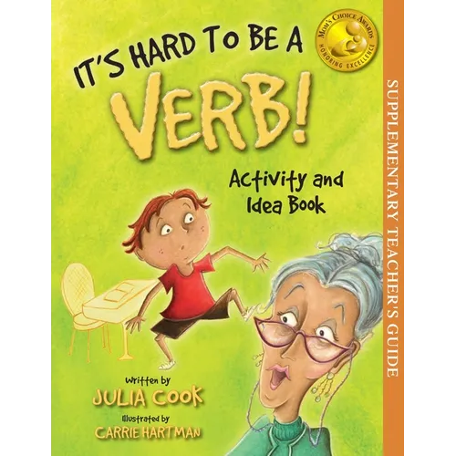 It's Hard to Be a Verb Activity and Idea Book - Paperback