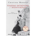 Viajeras Intrépidas Y Aventureras / Intrepid, Adventurous Travelers - Paperback