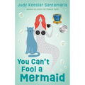 You Can't Fool a Mermaid - Paperback