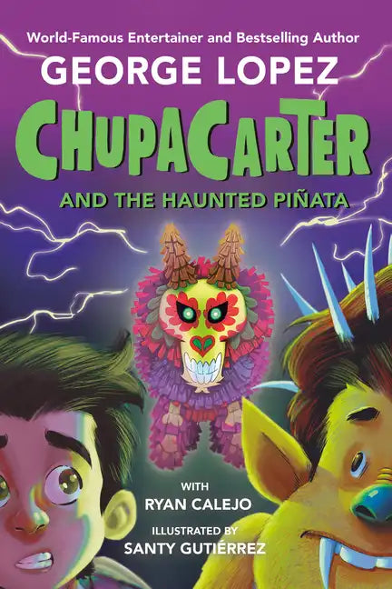 Chupacarter and the Haunted Piñata - Hardcover