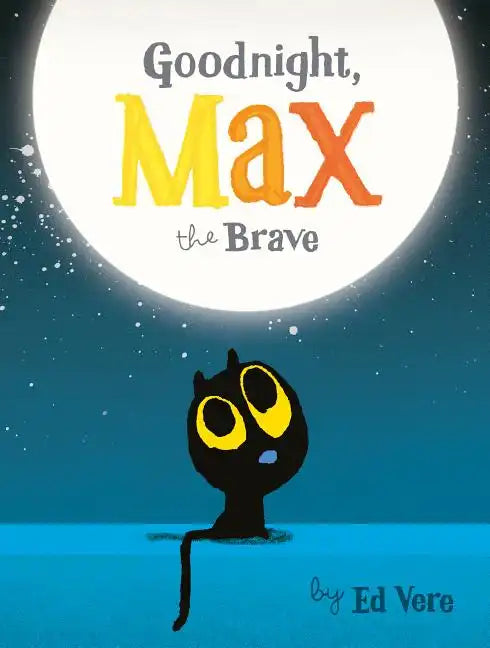 Goodnight, Max the Brave - Board Book