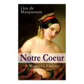 Notre Coeur - A Woman's Pastime: Psychological Novel - Paperback