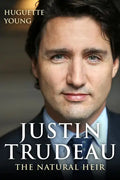 Justin Trudeau: The Natural Heir - Paperback