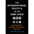 The International Politics of an Embodied God - Hardcover