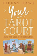 Your Tarot Court: Read Any Deck with Confidence - Paperback