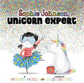 Sophie Johnson, Unicorn Expert - Hardcover