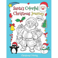 Santa's Colorful Christmas Journey: A Christmas Holiday Book - Paperback