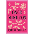 Eleven Minutes \ Once Minutos (Spanish Edition): Una Novela - Paperback