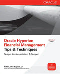 Oracle Hyperion Financial Management Tips and Techniques: Design, Implementation & Support - Paperback