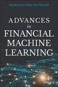 Advances in Financial Machine Learning - Hardcover