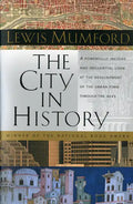 The City in History: Its Origins, Its Transformations, and Its Prospects - Paperback