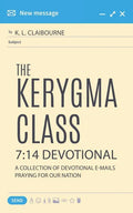 The Kerygma Class 7: 14 Devotional: A Collection of Devotional E-mails Praying for our Nation - Paperback