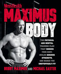 Maximus Body: The Physical and Mental Training Plan That Shreds Your Body, Builds Serious Strength, and Makes You Unstoppably Fit - Paperback