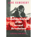 Candida Royalle and the Sexual Revolution: A History from Below - Hardcover