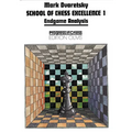 School of Chess Excellence 1: Endgame Analysis - Paperback