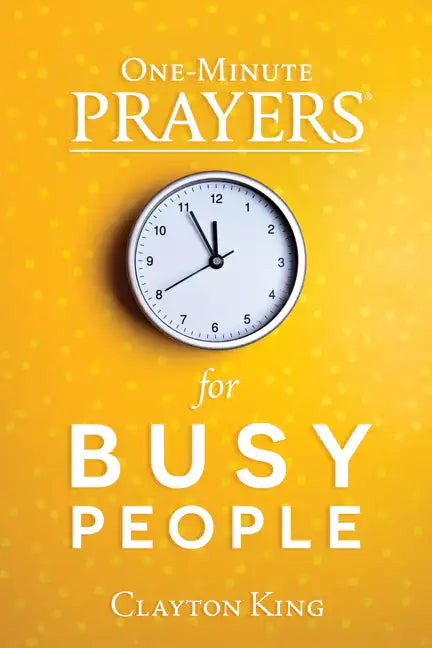 One-Minute Prayers for Busy People - Hardcover