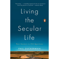Living the Secular Life: New Answers to Old Questions - Paperback