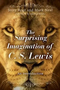 The Surprising Imagination of C. S. Lewis: An Introduction - Paperback