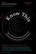 Know This: Today's Most Interesting and Important Scientific Ideas, Discoveries, and Developments - Paperback
