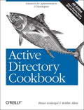 Active Directory Cookbook: Solutions for Administrators & Developers - Paperback