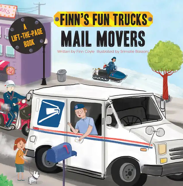 Mail Movers: A Lift-The-Page Truck Book - Board Book
