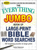 The Everything Jumbo Book of Large-Print Bible Word Searches: 160 Inspiring Puzzles in Large Print - Paperback