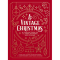 A Vintage Christmas: A Collection of Classic Stories and Poems - Paperback