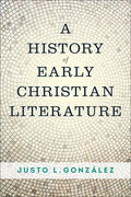 A History of Early Christian Literature - Paperback