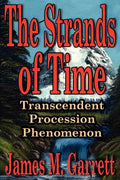The Strands of Time: Transcendent Procession Phenomenon - Paperback