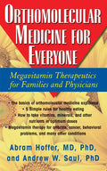 Orthomolecular Medicine for Everyone: Megavitamin Therapeutics for Families and Physicians - Paperback