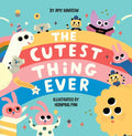 The Cutest Thing Ever - Board Book