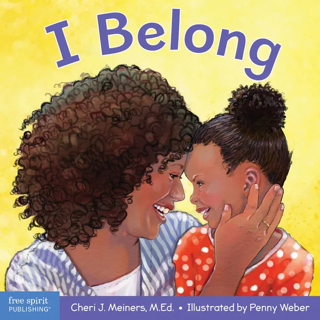 I Belong: A Book about Being Part of a Family and a Group - Board Book