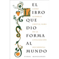 El Libro Que Dio Forma Al Mundo: Como La Biblia Creo El Alma de La Civilizacion Occidental - Paperback