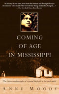 Coming of Age in Mississippi: The Classic Autobiography of a Young Black Girl in the Rural South - Paperback