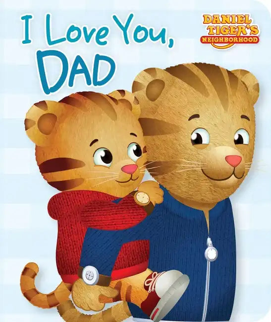 I Love You, Dad - Board Book