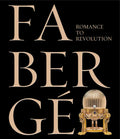 Fabergé: Romance to Revolution - Hardcover