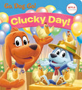 Clucky Day! (Netflix: Go, Dog. Go!) - Board Book