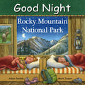 Good Night Rocky Mountain National Park - Board Book