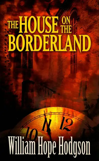 The House on the Borderland - Paperback