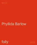 Phyllida Barlow: Folly - Hardcover