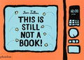 This Is Still Not a Book - Board Book