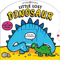 Little Lost Dinosaur (Search & Find): A Prehistoric Search-And-Find Book - Board Book