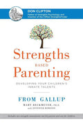 Strengths Based Parenting: Developing Your Children's Innate Talents - Hardcover