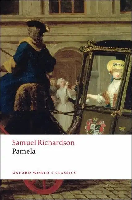 Pamela; Or, Virtue Rewarded - Paperback