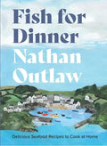 Fish for Dinner: Delicious Seafood Recipes to Cook at Home - Hardcover