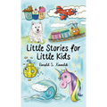 Little Stories for Little Kids - Hardcover