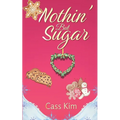 Nothin' But Sugar: A Holiday Cozy - Paperback