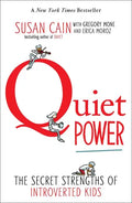 Quiet Power: The Secret Strengths of Introverted Kids - Paperback