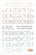 Conexiones: Una Historia de Las Emociones / Connections: A Story of Human Feeling - Paperback