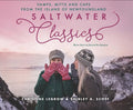 Saltwater Classics: Caps, Vamps and Mittens from the Island of Newfoundland - Paperback
